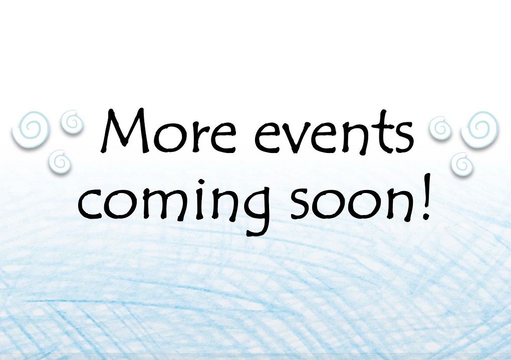 More events coming soon!